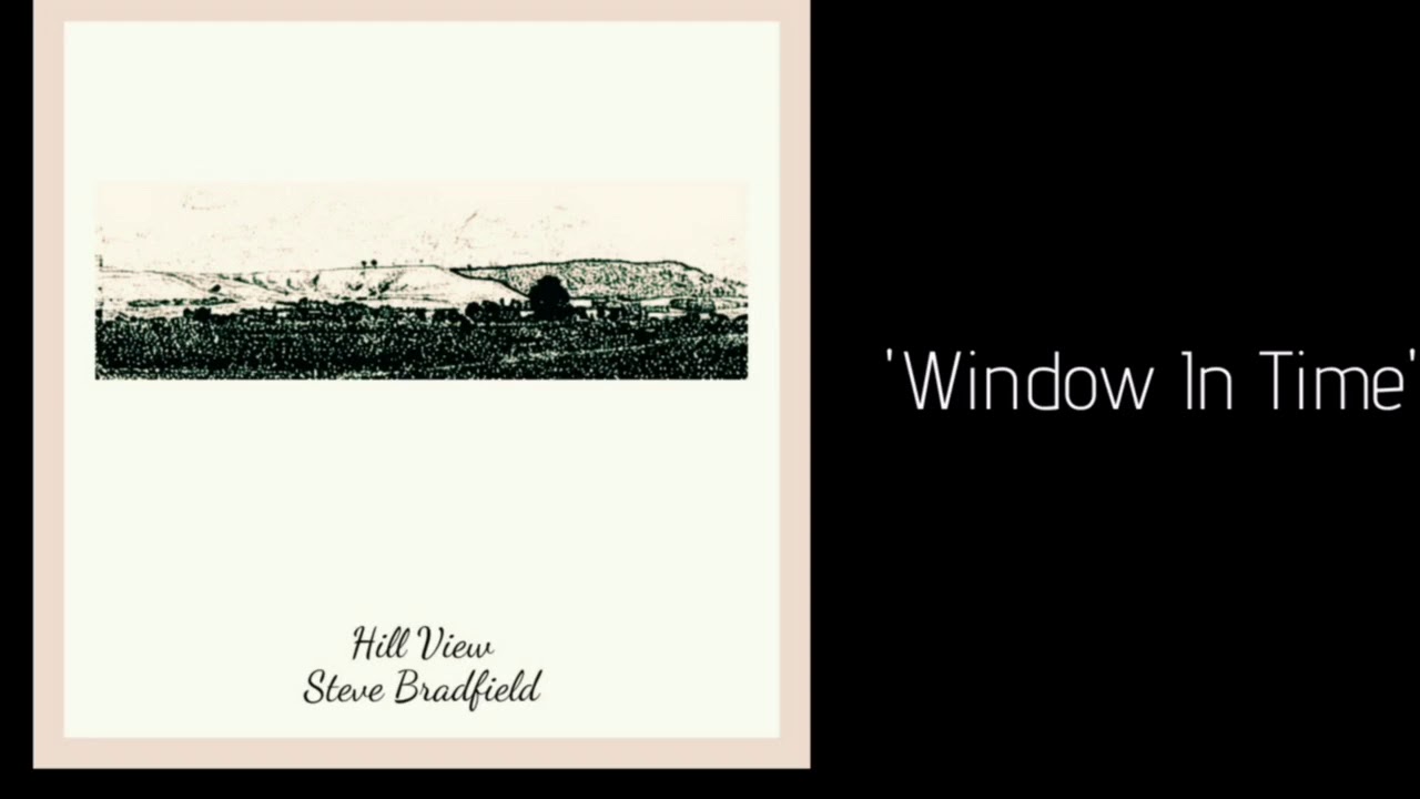 &lsquo;Window In Time&rsquo; Steve Bradfield