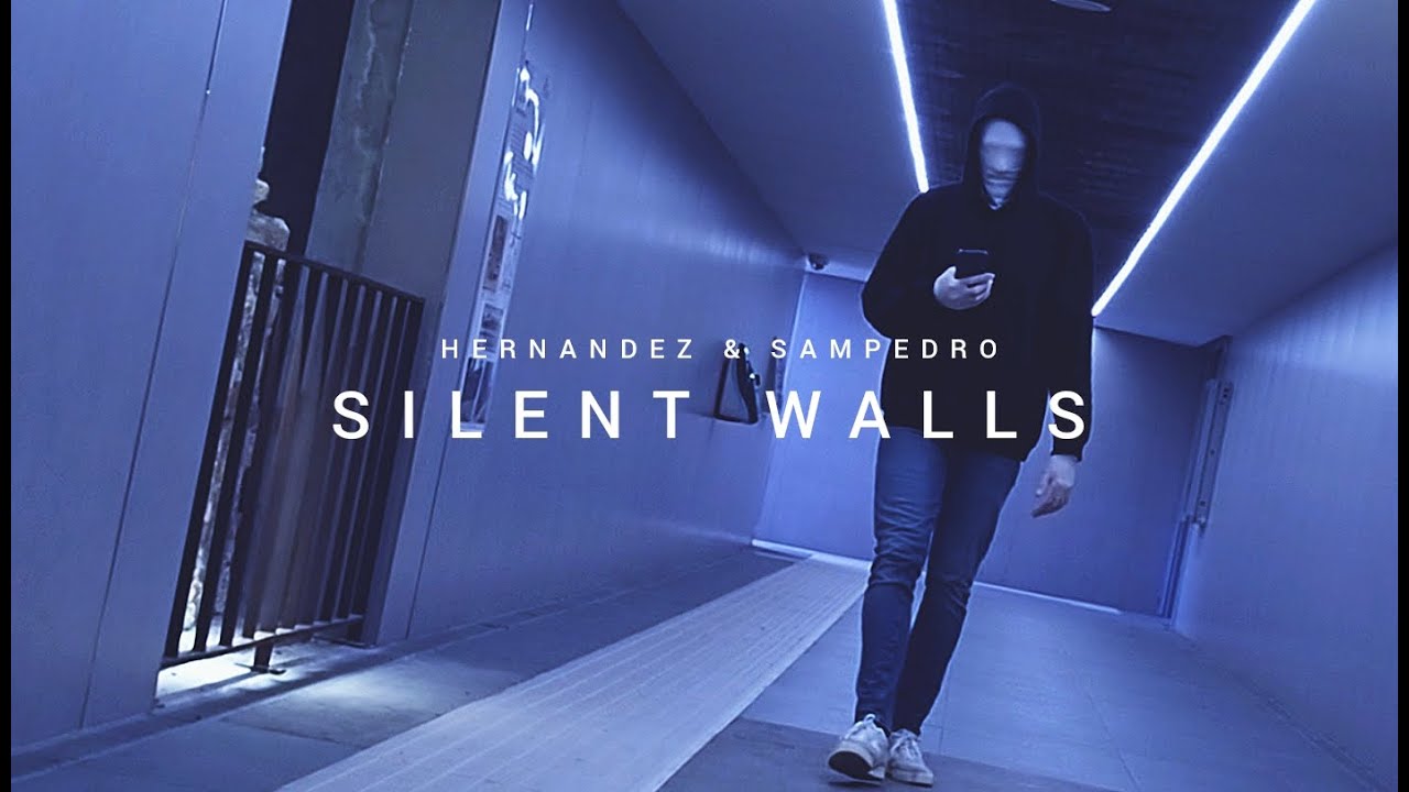 Hernandez & Sampedro - Silent Walls [Official Video]