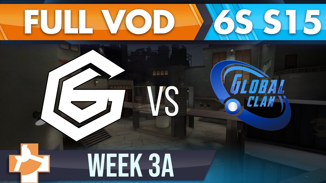 Like a G6 vs GlobalClan - S15 W3A - FULL VOD