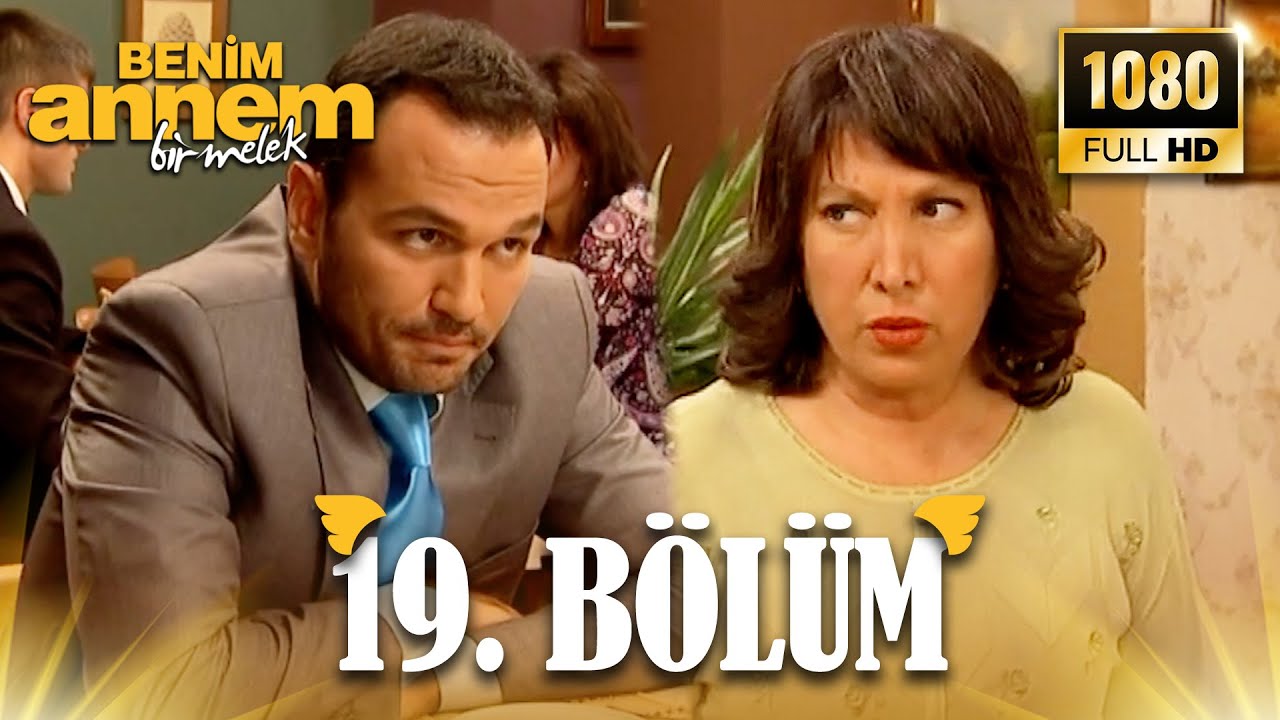 Benim Annem Bir Melek | 19. B&ouml;l&uuml;m (Full HD)