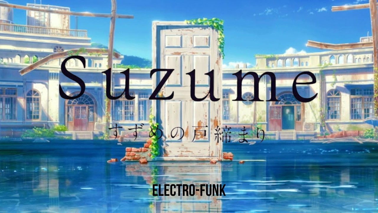 Suzume Electro Funk | Música De Anime