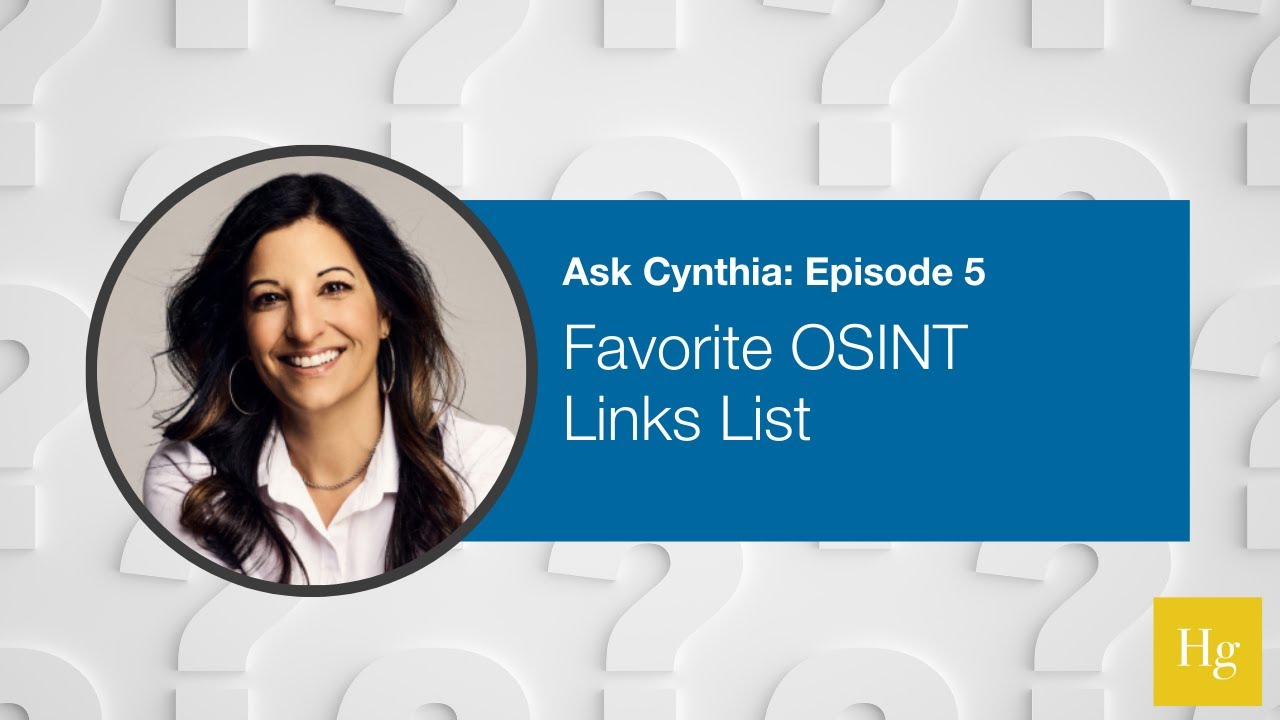 Ask Cynthia Ep. 5: Favorite OSINT Links List