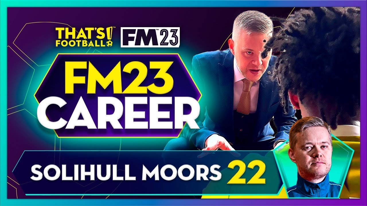 FOOTBALL MANAGER 23! Голдбриджский мяч, эпизод 1! Солихалл Мурс