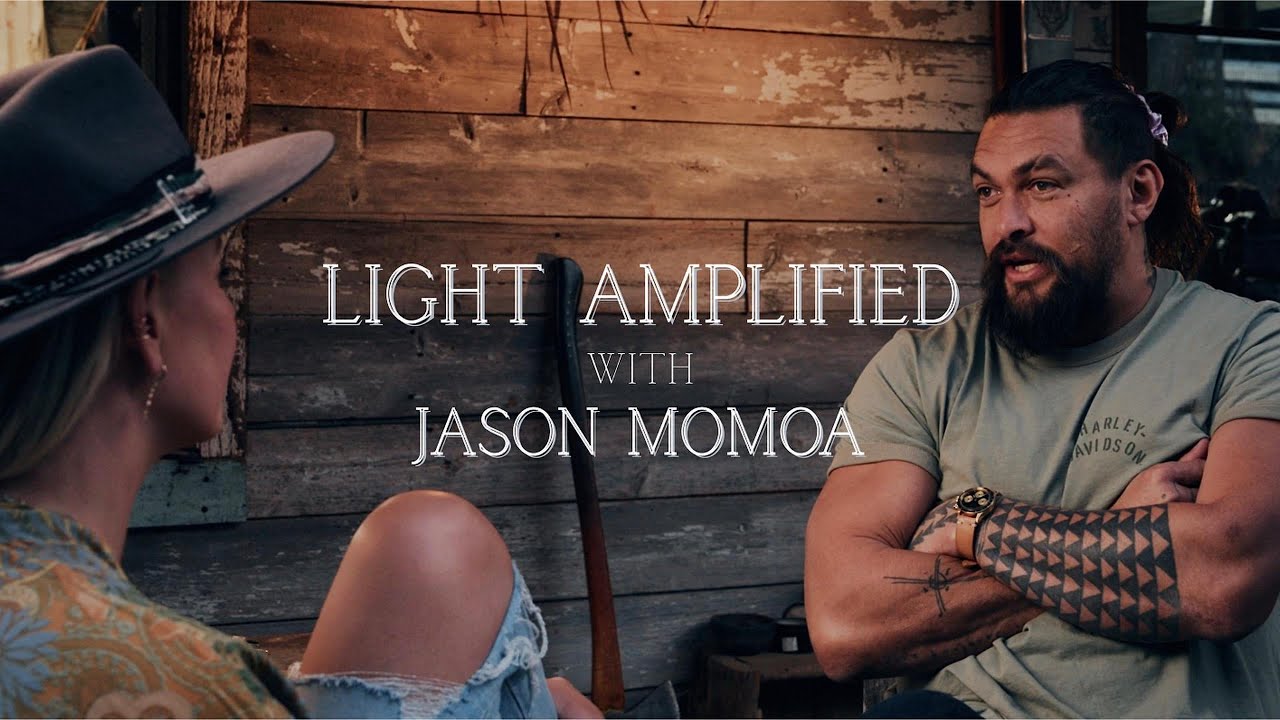Jason Momoa on Purpose, Passion & Light | Light Amplified Series