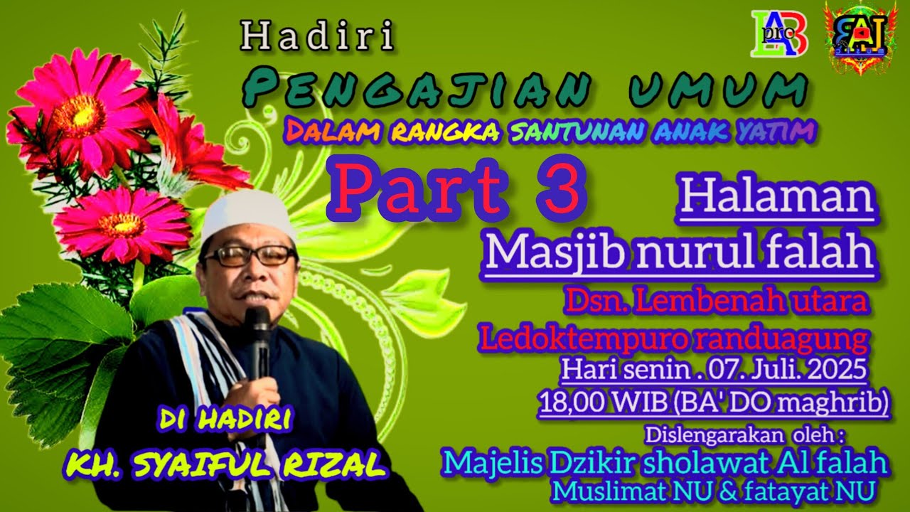 KH. SYAIFUL RIZAL/cramah di acara santunan anak yatim di MASJID NURUL FALAH (dsn. Lembenah utara)