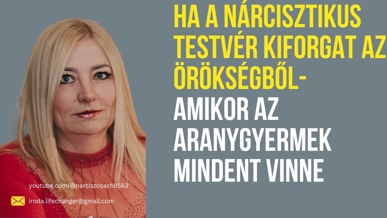 Amikor a nárcisztikus testvér kiforgatna az örökségedből