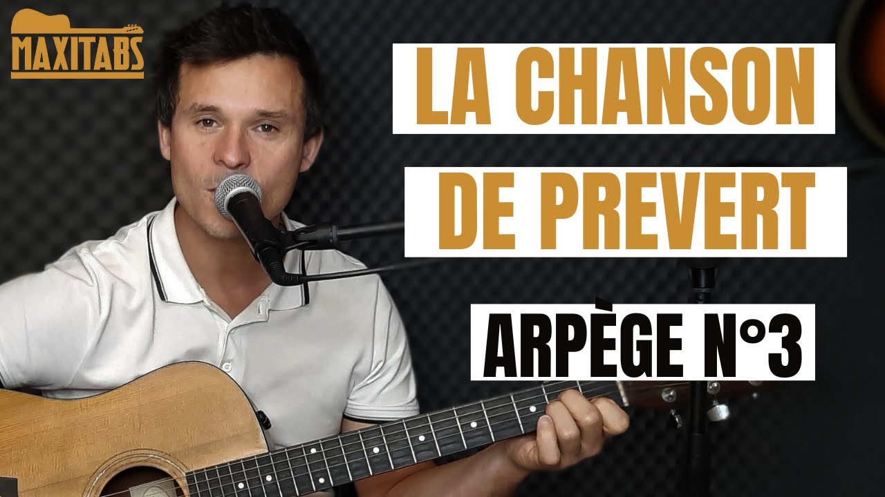 La Chanson de Prévert (arpège 3)/ Tuto Guitare Gainsbourg / Accords & Paroles