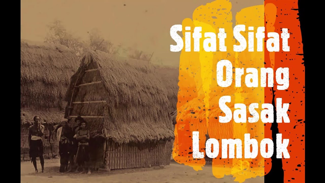 Sifat dan Sikap Orang Sasak Lombok
