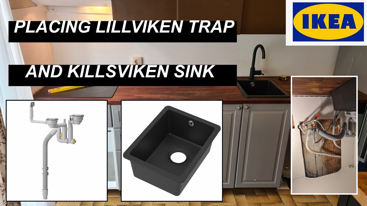 Detailed description | Ikea - Installing Lillviken trap and Kilsviken sink |