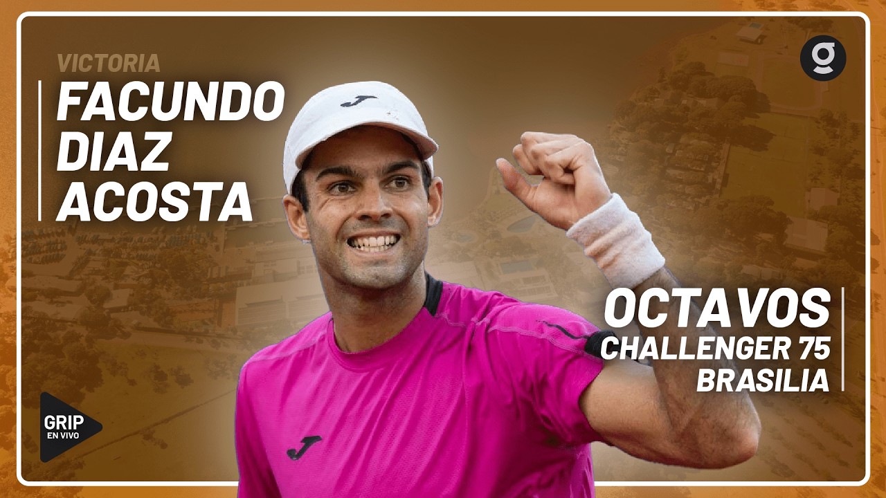 EN VIVO: Facundo DIAZ ACOSTA 🇦🇷 vs Guto MIGUEL 🇧🇷 - CH 75 de BRASILIA - R16
