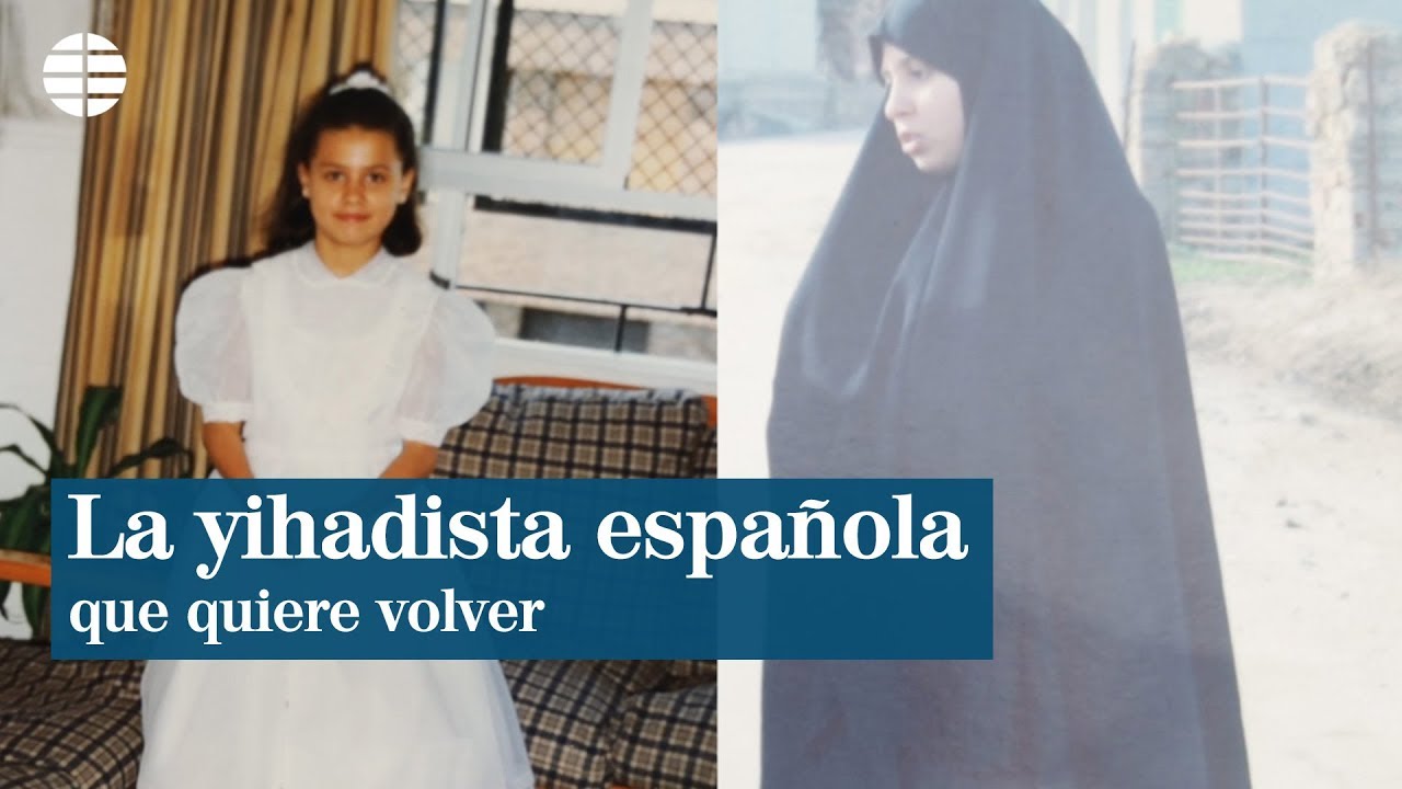 Verdad y tragedia de la yihadista embarazada que ahora quiere volver