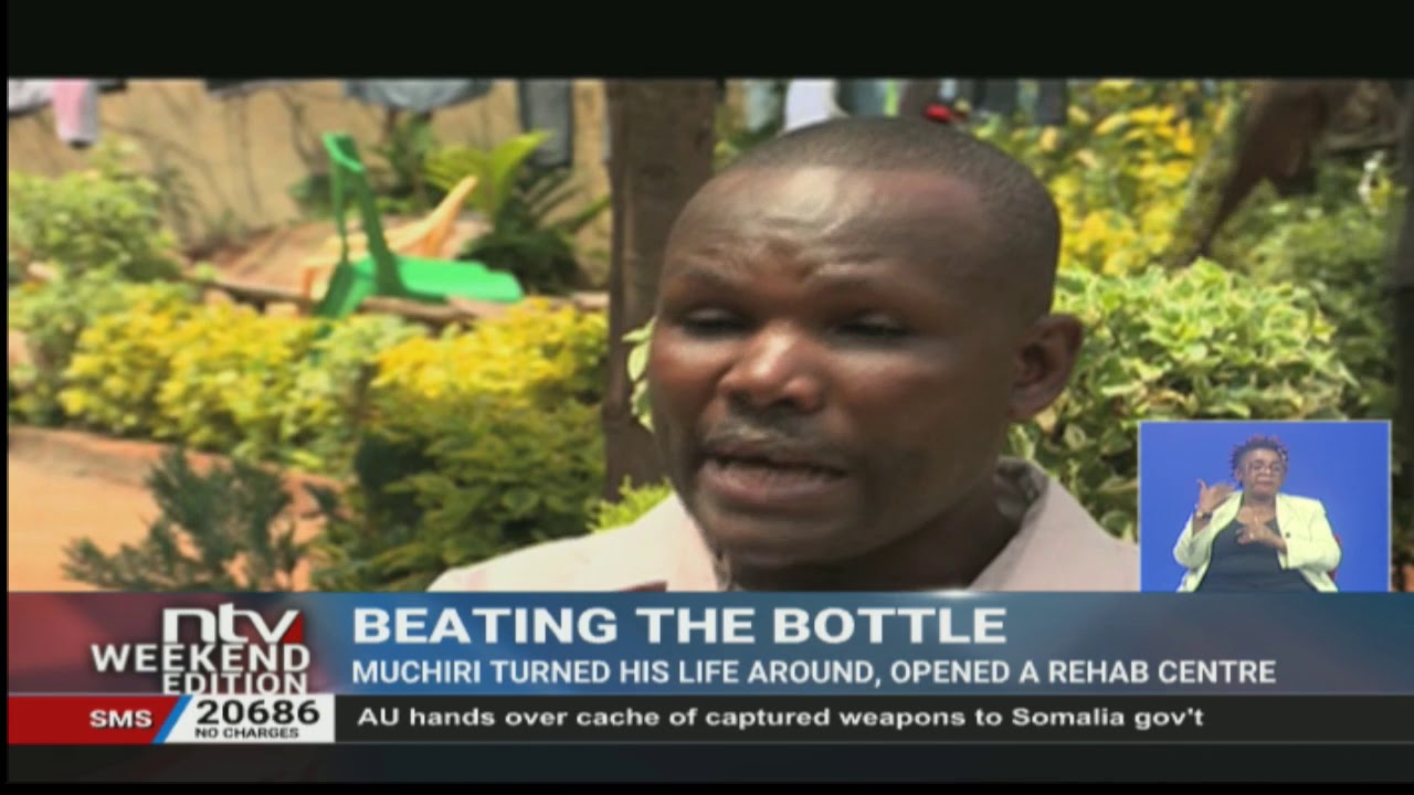 Beating the Bottle: Muchiri turned his life around, opened a rehab centre