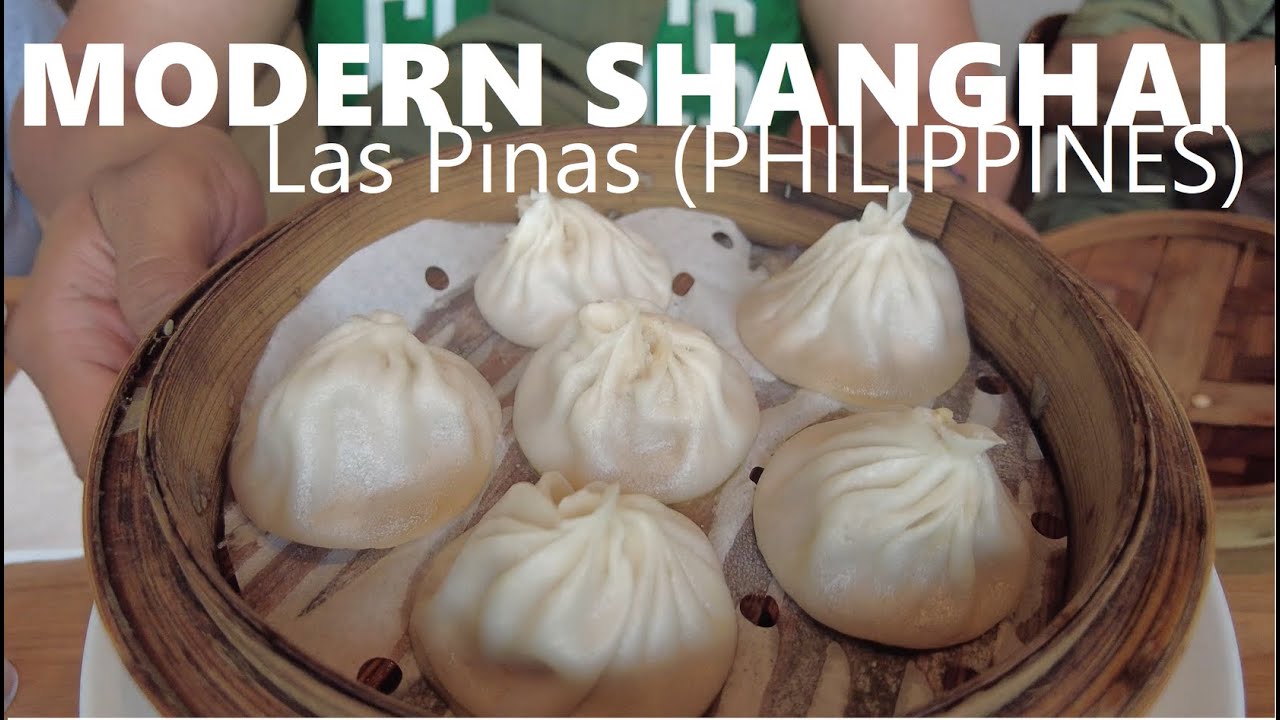 WHAT TO EAT | Modern Shanghai (Las Pinas, PHILIPPINES)