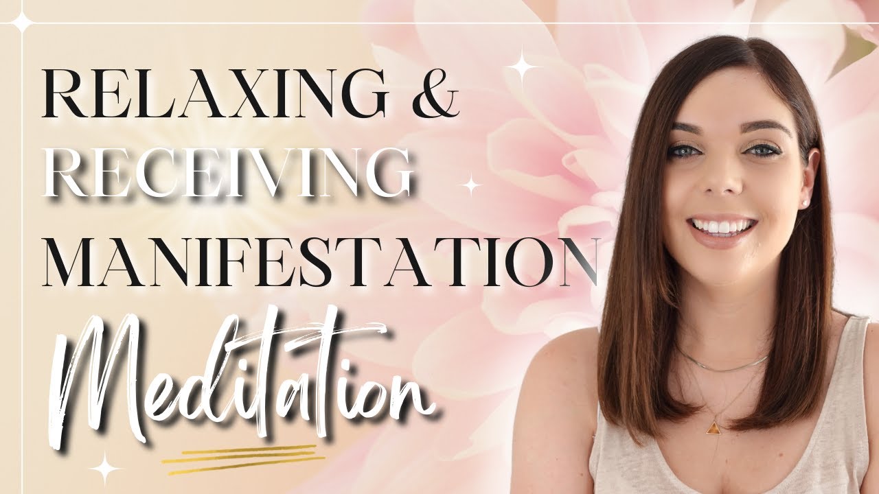 RELAXING & RECEIVING MANIFESTATION MEDITATION | LAW OF ATTRACTION | Emma Mumford