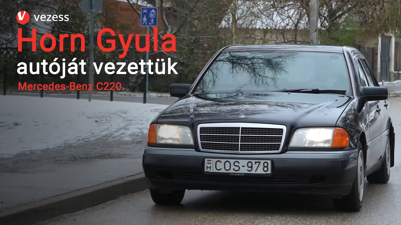 Horn Gyula priv&aacute;t Mercedes&eacute;t vezett&uuml;k! - Mercedes-Benz C220