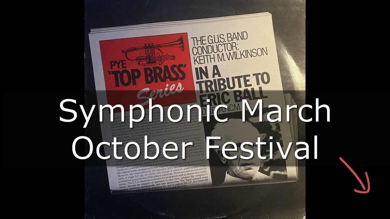 Symphonic March October Festival - Eric Ball