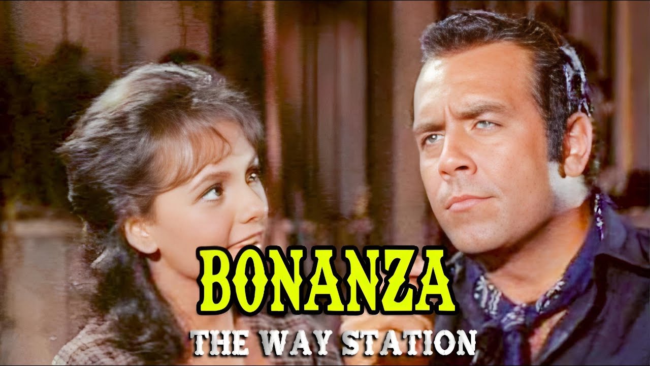 Bonanza | The Way Station