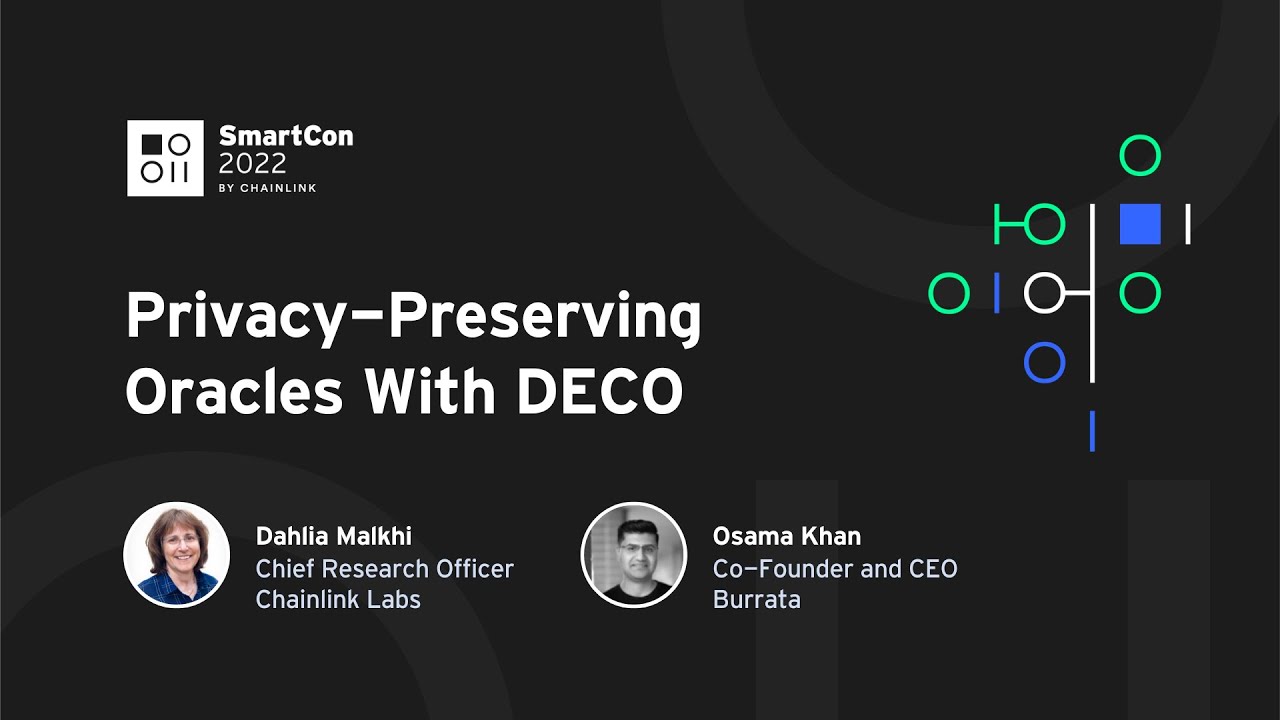 Privacy-Preserving Oracles With DECO | Dahlia Malkhi and Osama Khan at SmartCon 2022