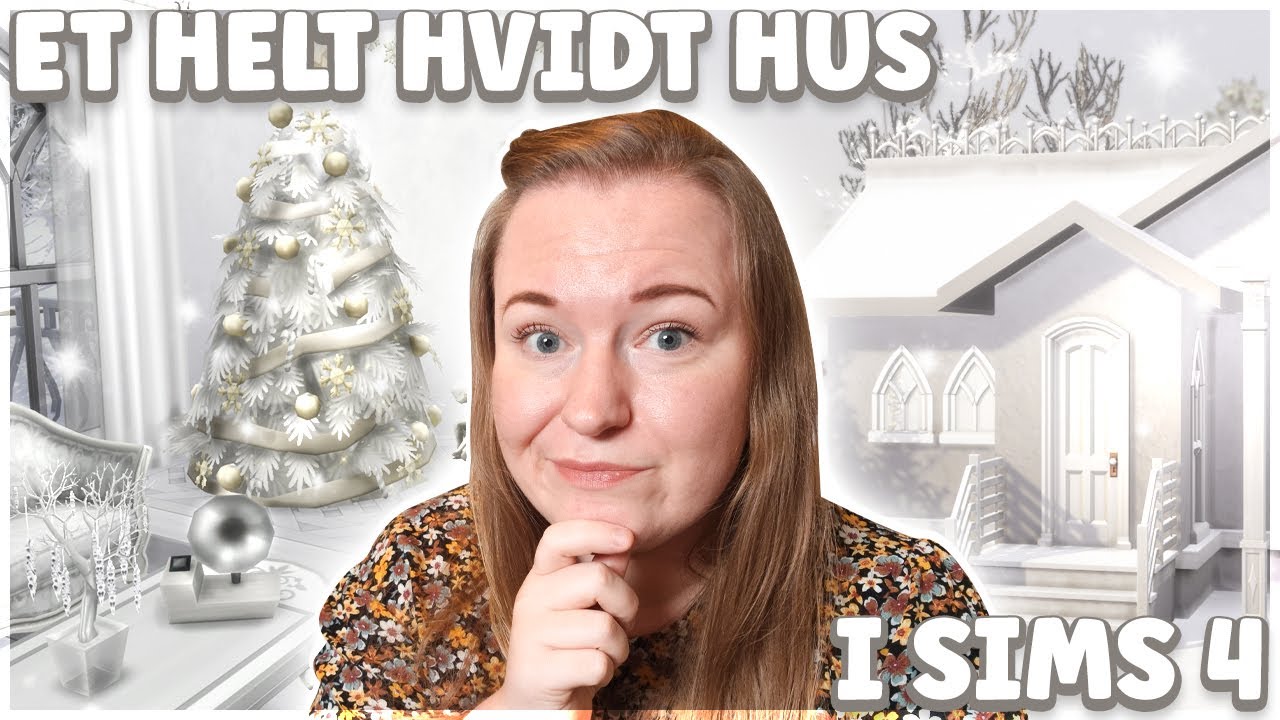 BYGGER ET HELT HVIDT HUS I SIMS 4