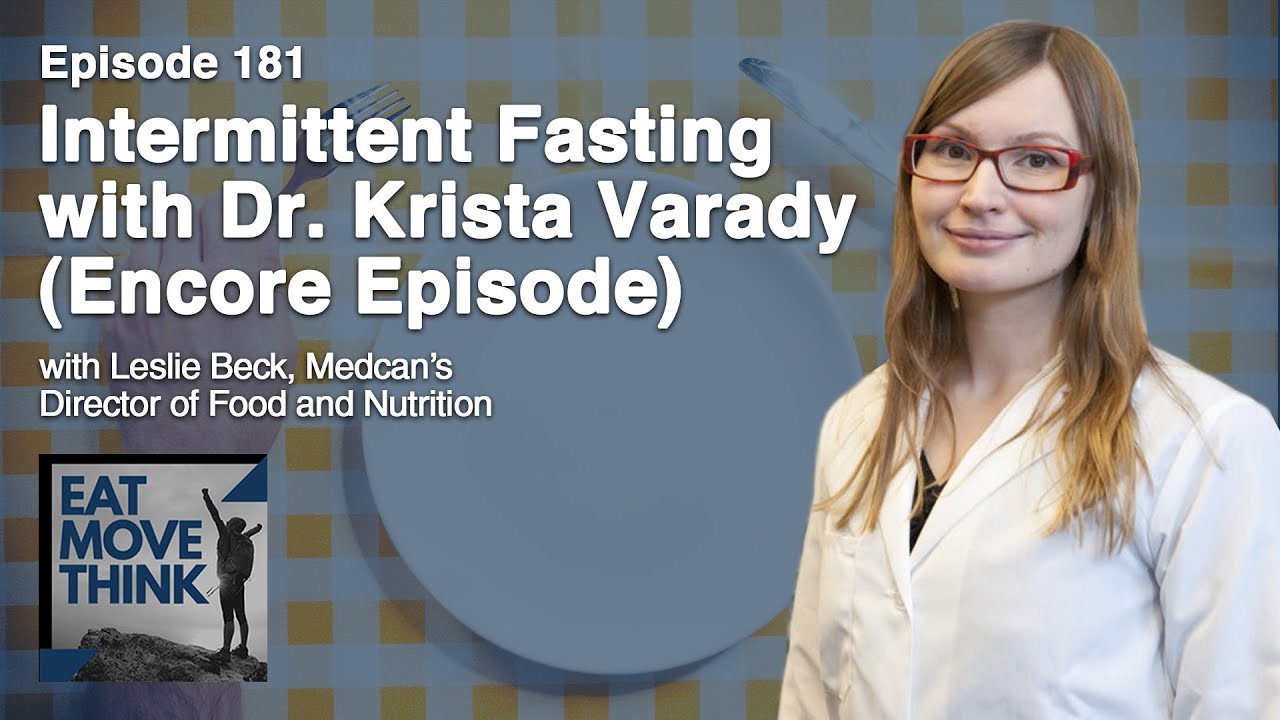 Intermittent Fasting with Dr. Krista Varady (Encore Episode)