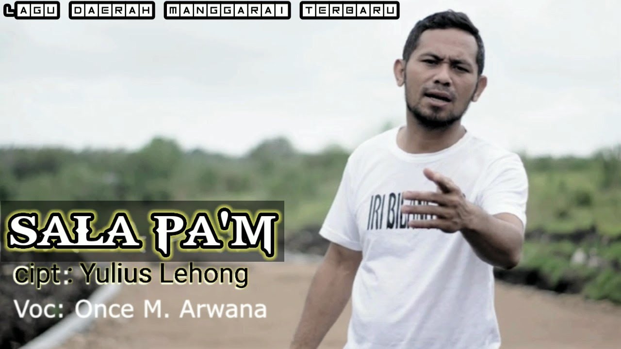 SALA PA'M  Voc. Once M. Arwana, Cip. Yulius Lehong