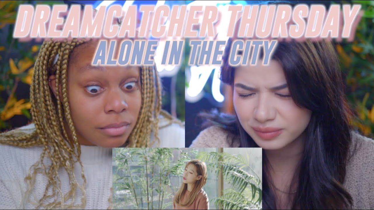 Dreamcatcher Thursday (on Sunday) - Alone in the City reaction