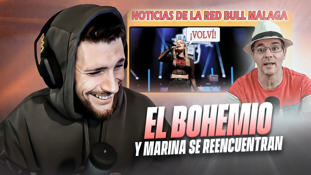 EL BOHEMIO Y MARINA SE REENCUENTRAN - Red Bull Málaga por el Bohemio que los informa.