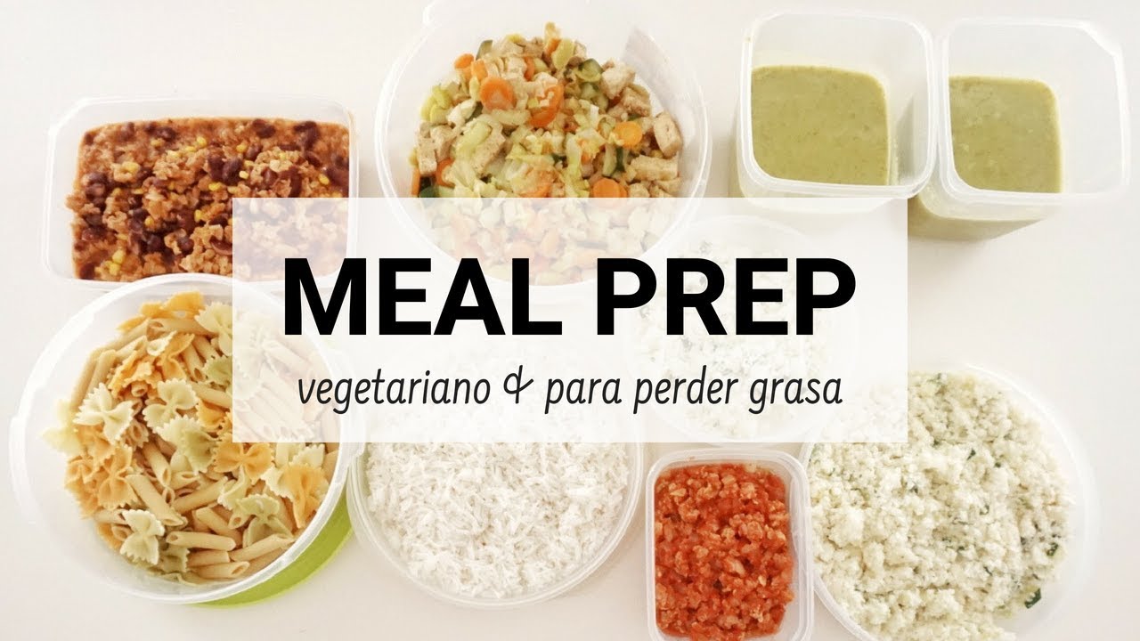 Meal prep vegetariano y para perder grasa