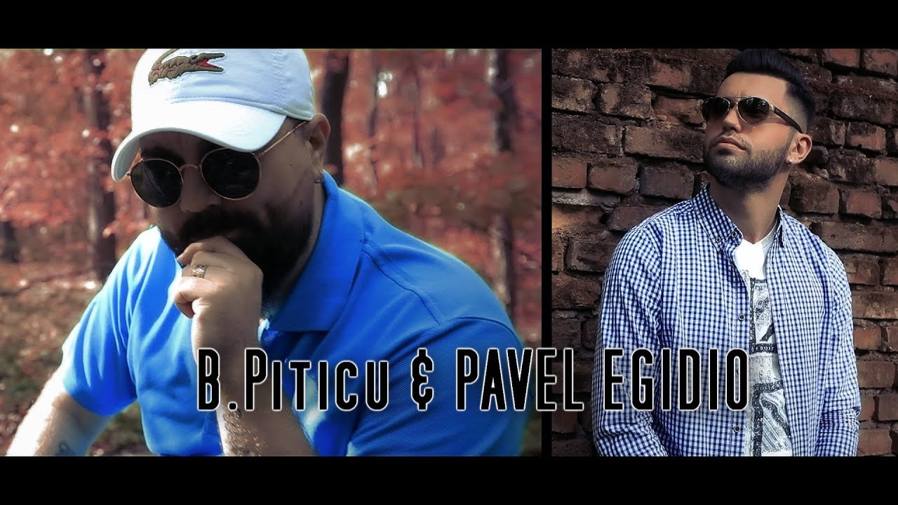 B.Piticu ❎ Pavel Egidio - Simt lipsa ei  | Official Video