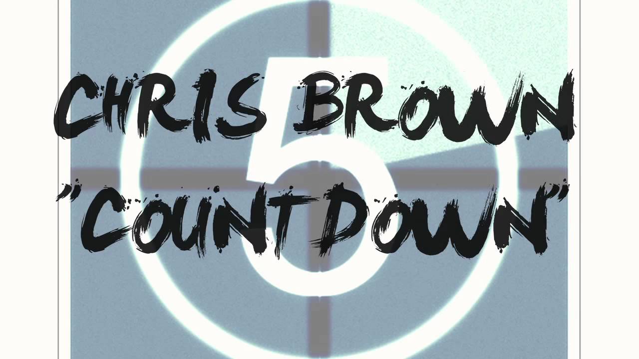 Chris Brown - Countdown [Official Music]