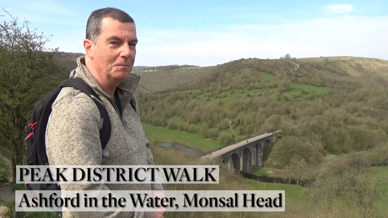 146: Ashford-in-the-Water and Monsal Head (Peak District 2021)