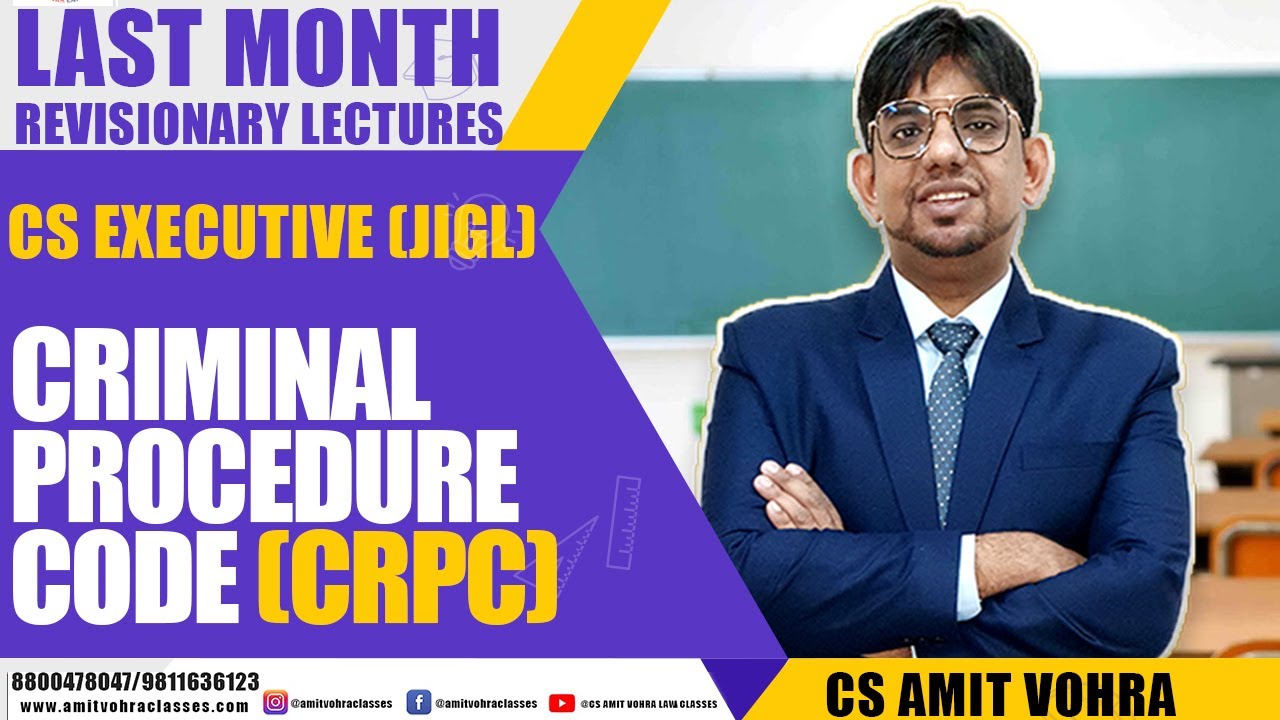 Criminal Procedure Code | CrPC || Last Month Revisionary Lectures | JIGL | CS Executive Lectures