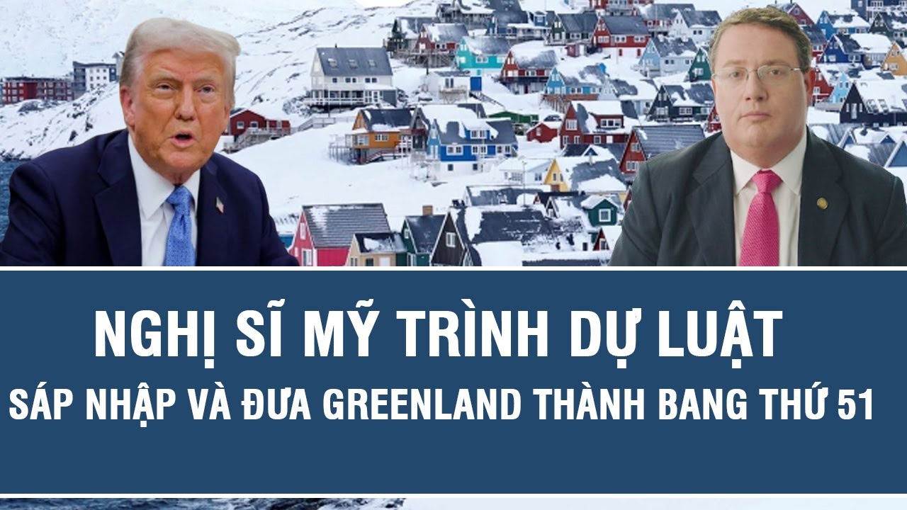 Nghị sĩ Mỹ trình dự luật sáp nhập và đưa Greenland thành bang thứ 51