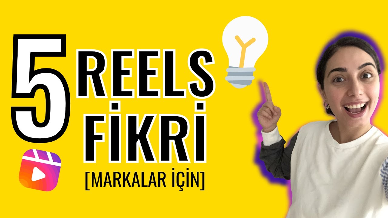 Instagram Reels Fikirleri [Marka ve İşletmeler İçin 5 İçerik Fikri]