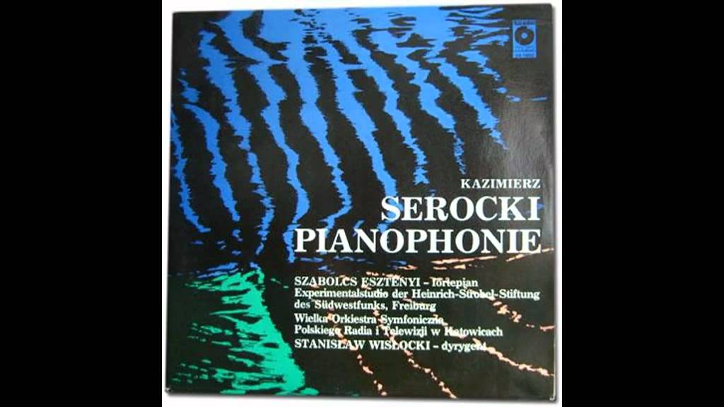 Kazimierz Serocki - Pianophonie