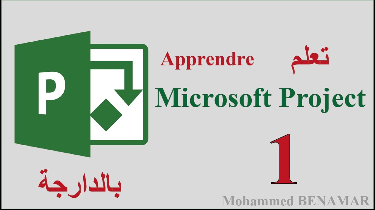 01-  Apprendre MS Project  (DARIJA بالدارجة)