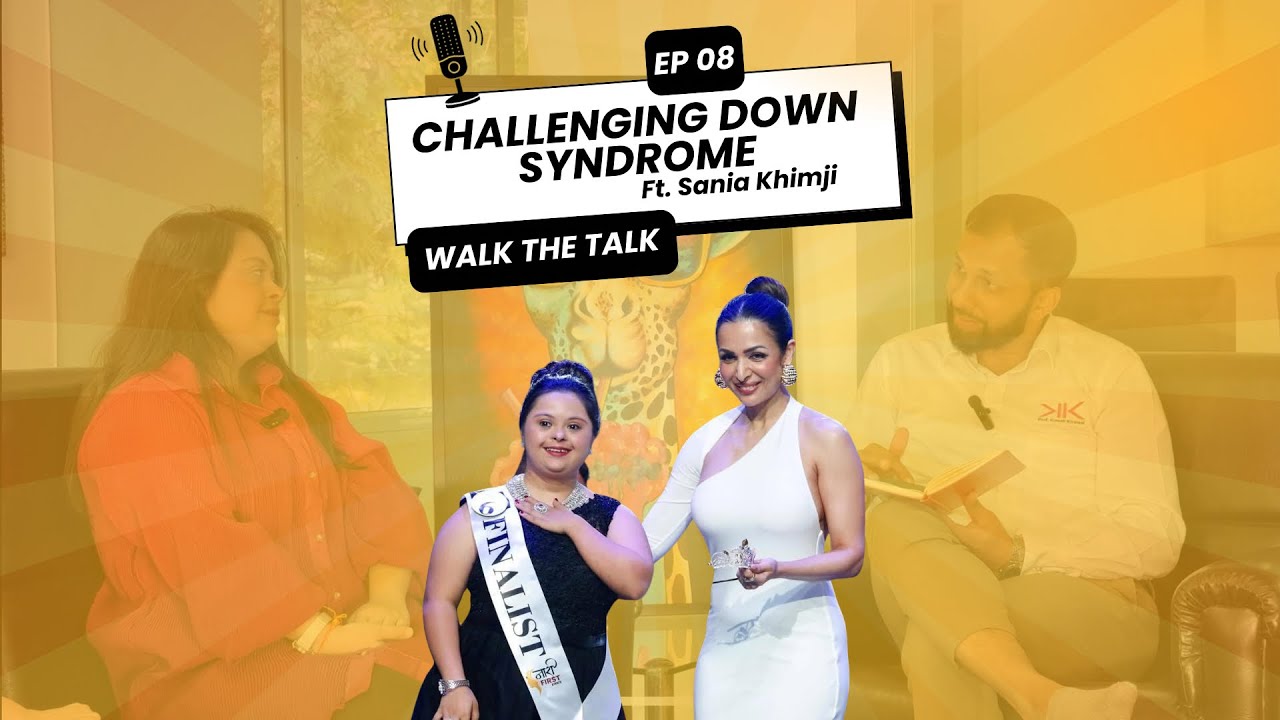 India's first model with Down syndrome | Walk The Talk Ep 08 Ft. Sania Khimji