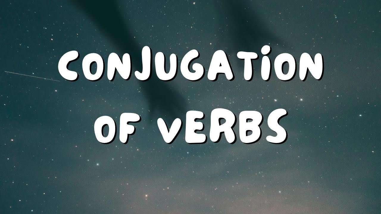 Part 3 |conjugation of verbs|verbs |English 