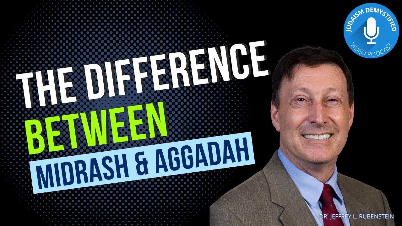Professor Jeffrey Rubenstein | The Difference Between Midrash & Aggadah, and Their Application