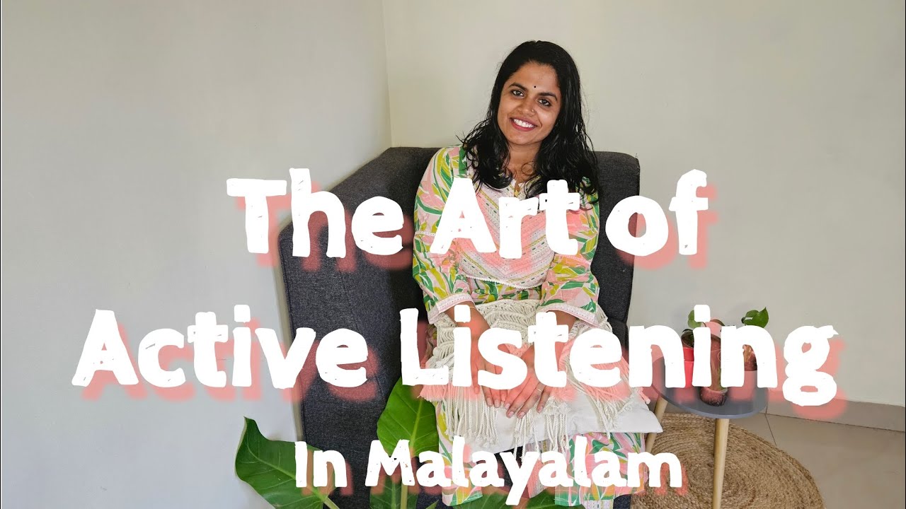 How to Practice Active Listening | Malayalam Video | A Tool for Better Relationships & Bonds in Life