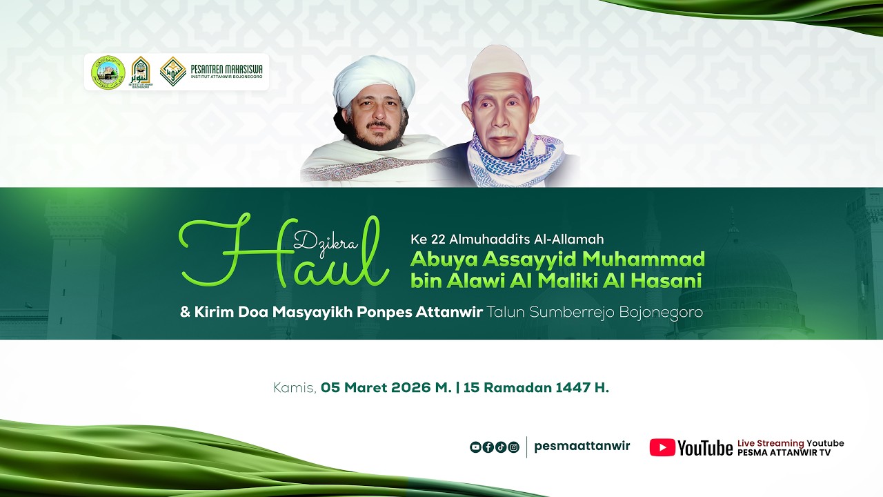 LIVE - HAUL ABUYA ASSAYID MUHAMMAD BIN ALAWI ALMALIKI ALHASANI KE 22 PESMA ATTANWIR