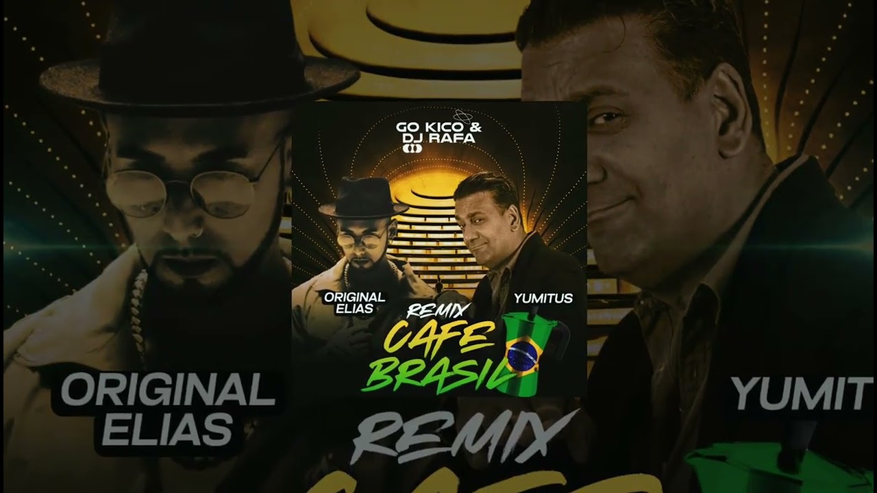Café Brasil - Original Elías ● Yumitus / Remix Dj Rafa Con Salero 