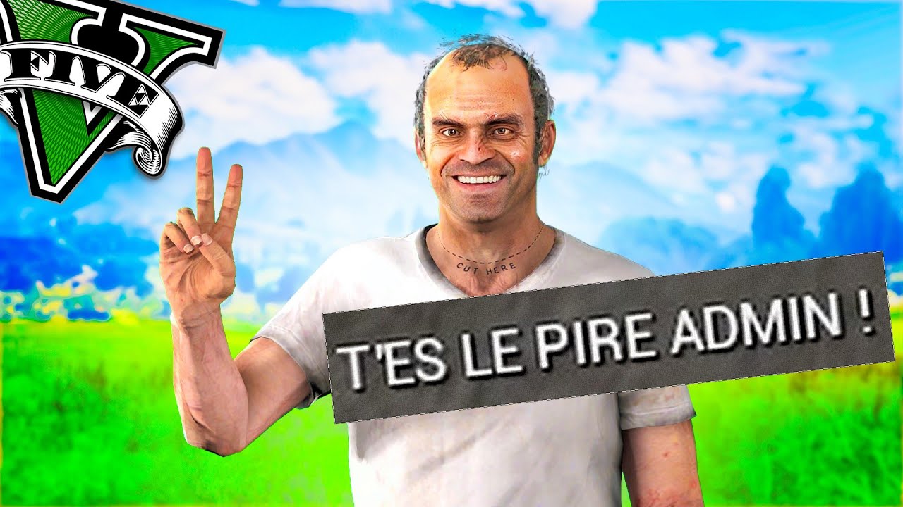 ELU PIRE ADMIN ROLEPLAY DE GTA5 !