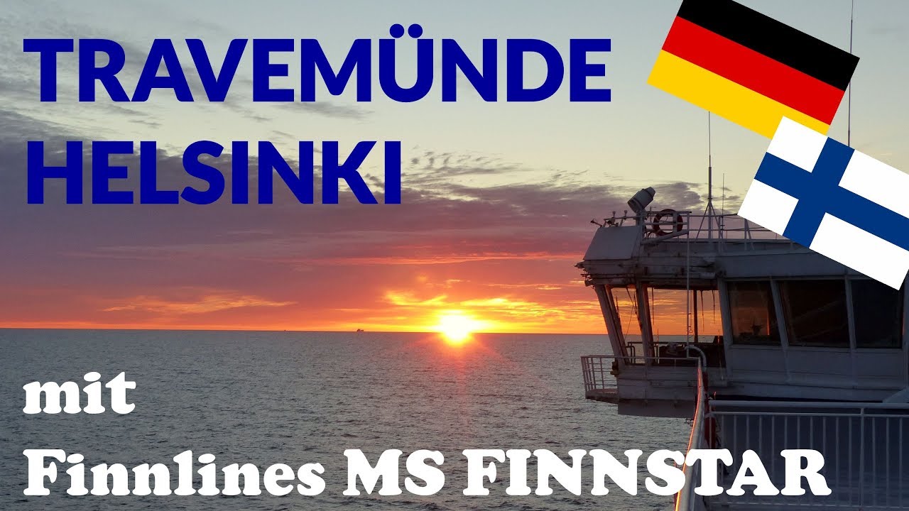 Travemünde - Helsinki mit FINNLINES | Tripreport Fährfahrt
