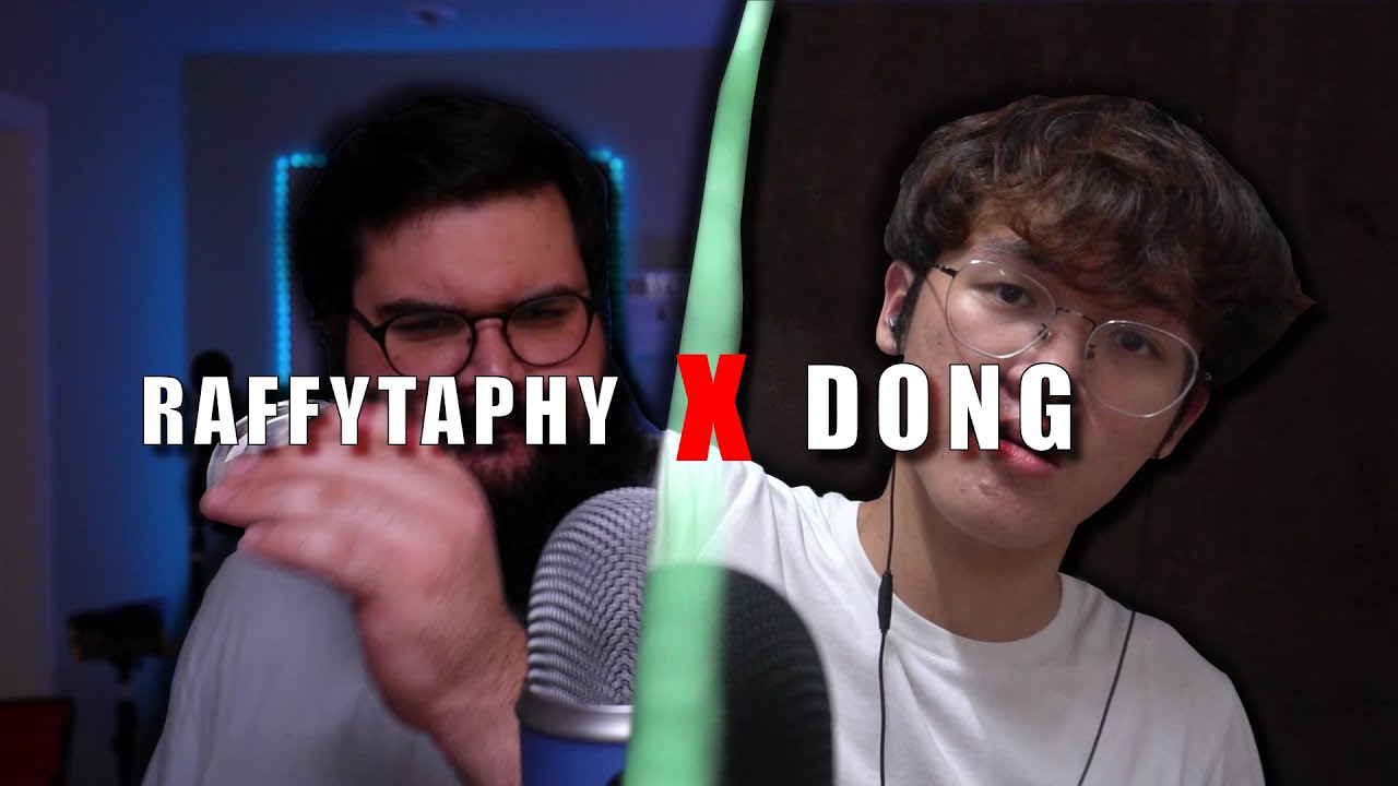 DONG X RAFFYTAPHY (The ASMR LEGENDARY Collab)