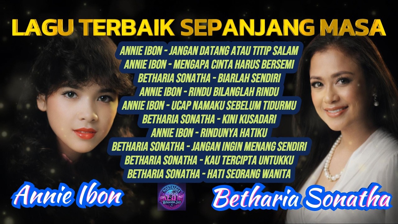 Lagu Annie Ibon & Betharia Sonata Terbaik Sepanjang Masa - Pop Nostalgia  - Cover Bossanova