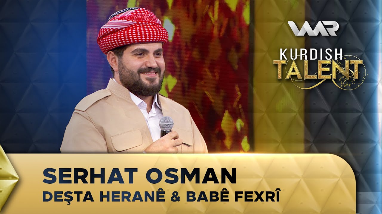 Serhat Osman - Deşta Heranê & Babê Fexrî | Kurdish Talent
