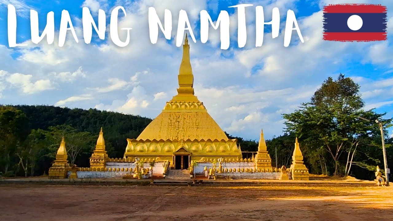 Lovely Laos: Luang Namtha - Base Town for Trekking | Ethnic Groups | ຫລວງນໍ້າທາ