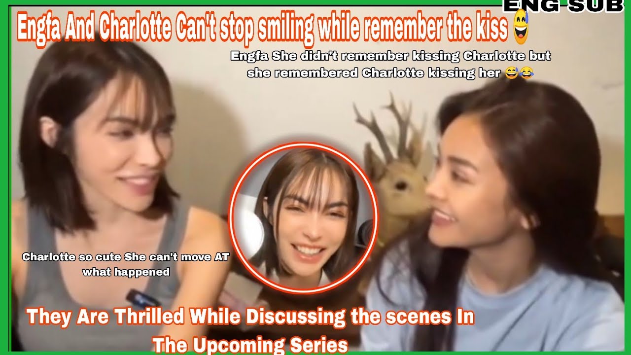 Englot]They can't stop smiles while remembered the kiss 😂🤭 especially to Charlotte ☺️