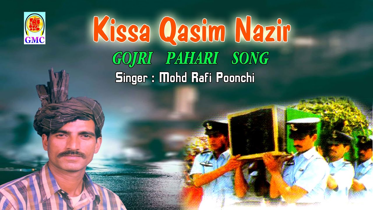 Kissa Qasim Nazir || Mohd Rafi Poonchi || Gojri Kissa || Gojri Pahari Song || Pahari Gojri Songs